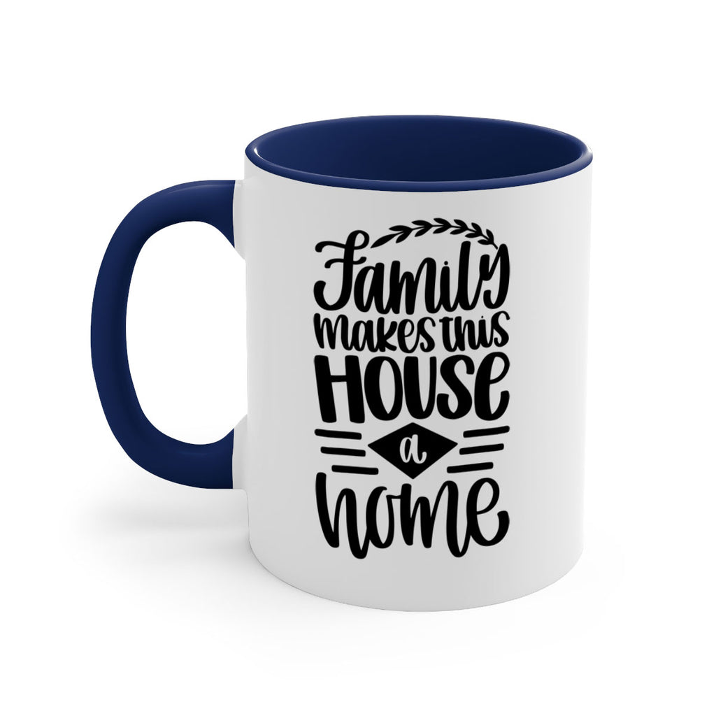 family makes this house a home 18#- home-Mug / Coffee Cup