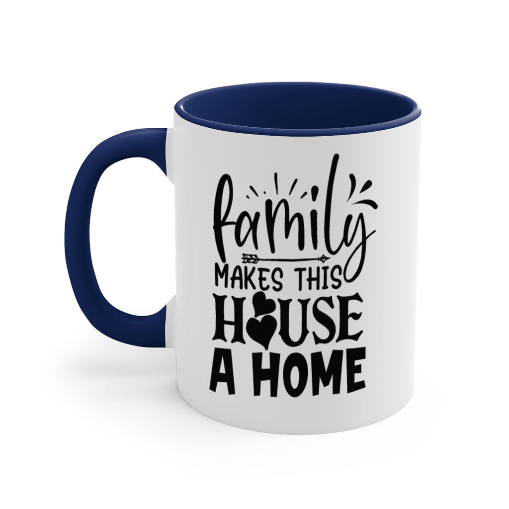 family makes this house a home 36#- Family-Mug / Coffee Cup