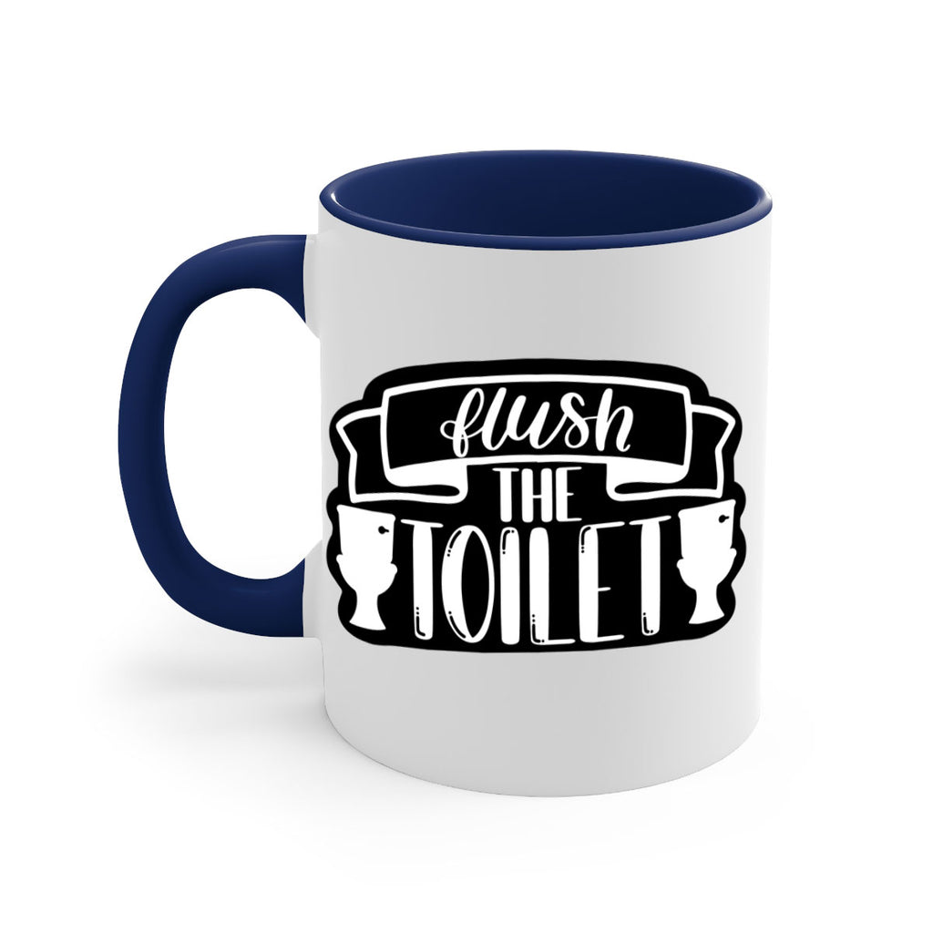 flush the toilet 40#- bathroom-Mug / Coffee Cup