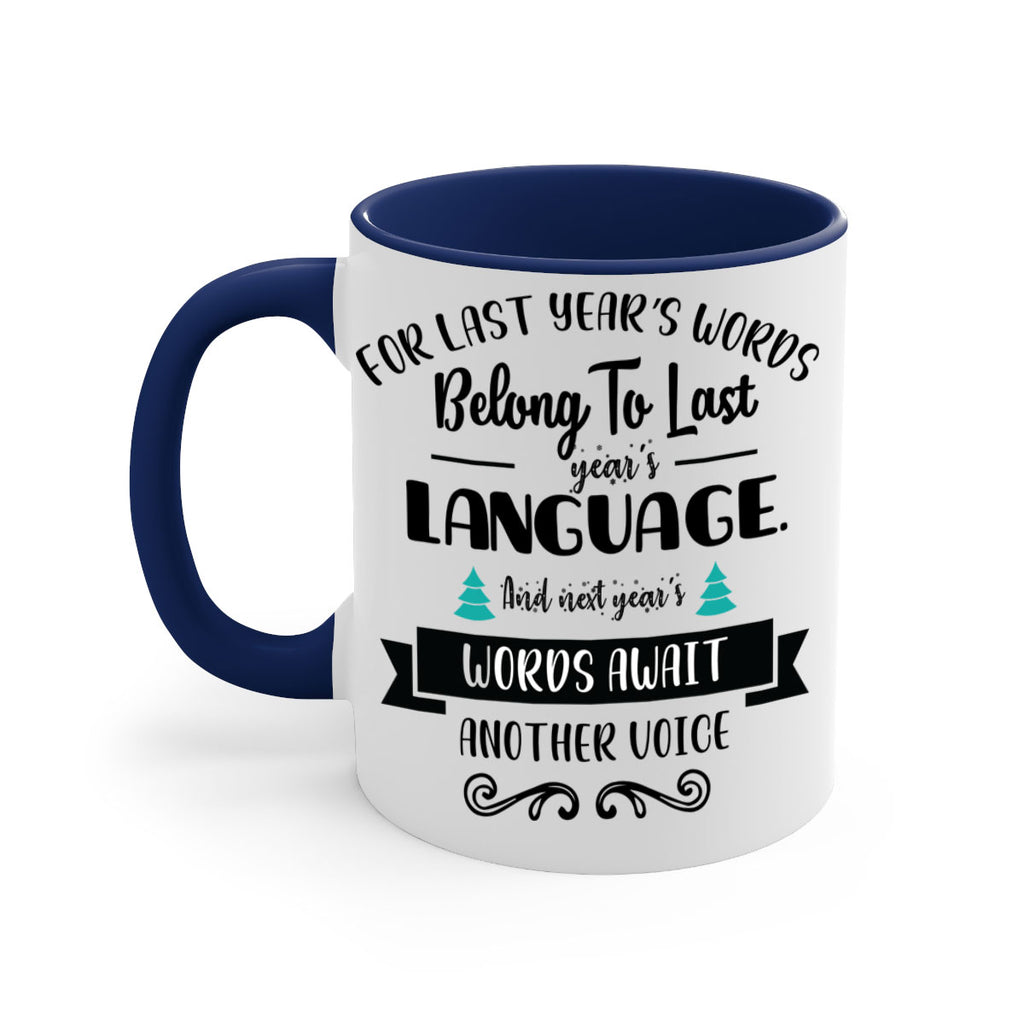 for last year s words belong to last year s language style 211#- christmas-Mug / Coffee Cup