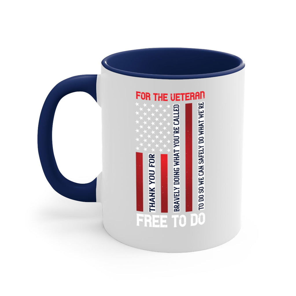 for the veteran thank you for bravely doing what you’re called 62#- veterns day-Mug / Coffee Cup