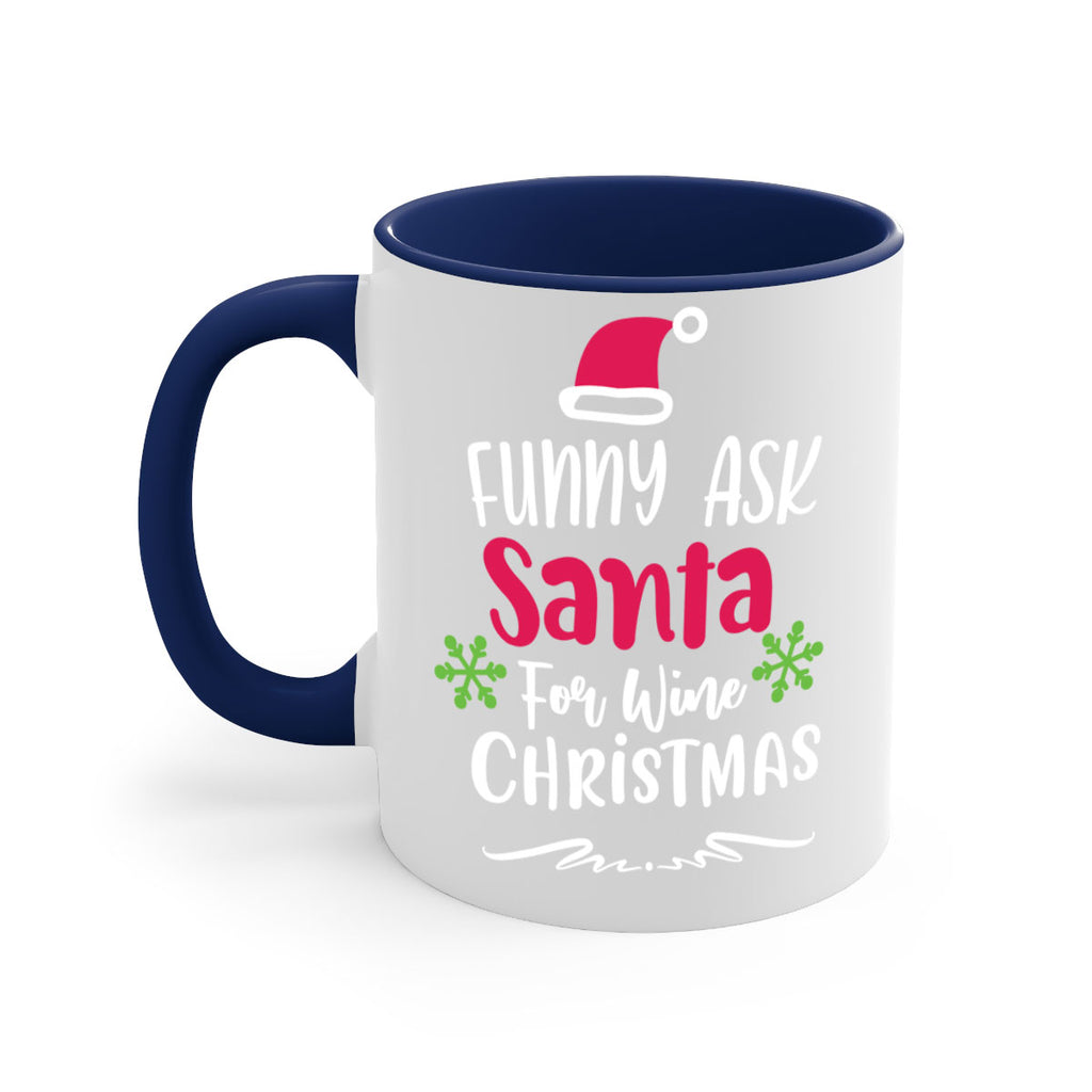 funny ask santa for wine christmas style 227#- christmas-Mug / Coffee Cup