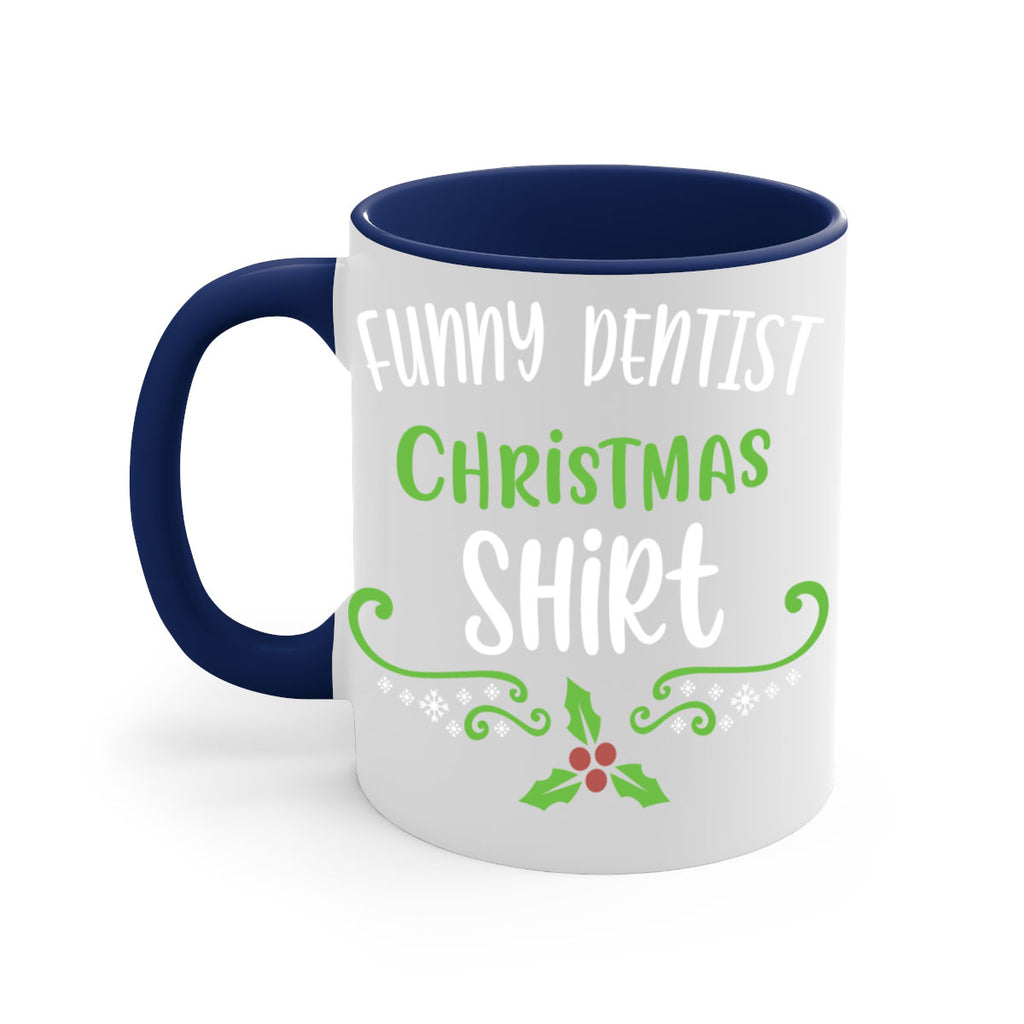 funny dentist christmas shirt style 228#- christmas-Mug / Coffee Cup