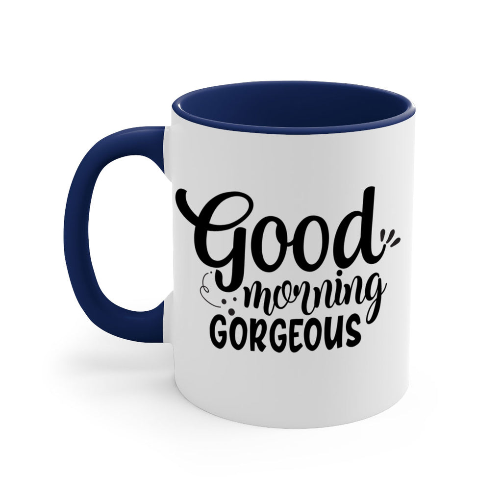 good morning gorgeous 77#- bathroom-Mug / Coffee Cup