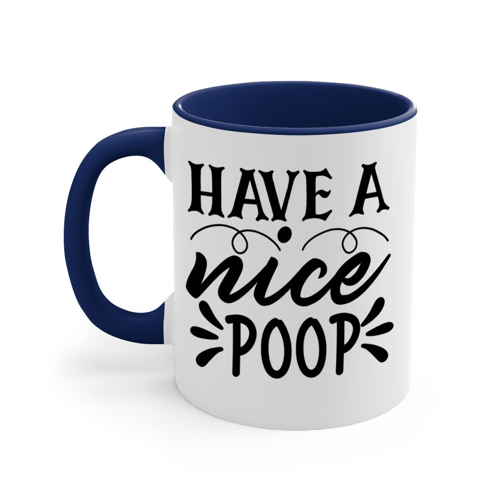 have a nice poop 74#- bathroom-Mug / Coffee Cup