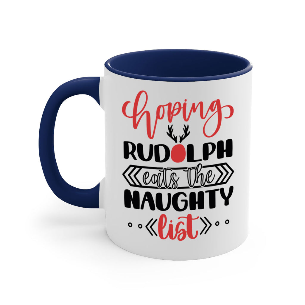 hoping rudolph eats the naughty list 136#- christmas-Mug / Coffee Cup