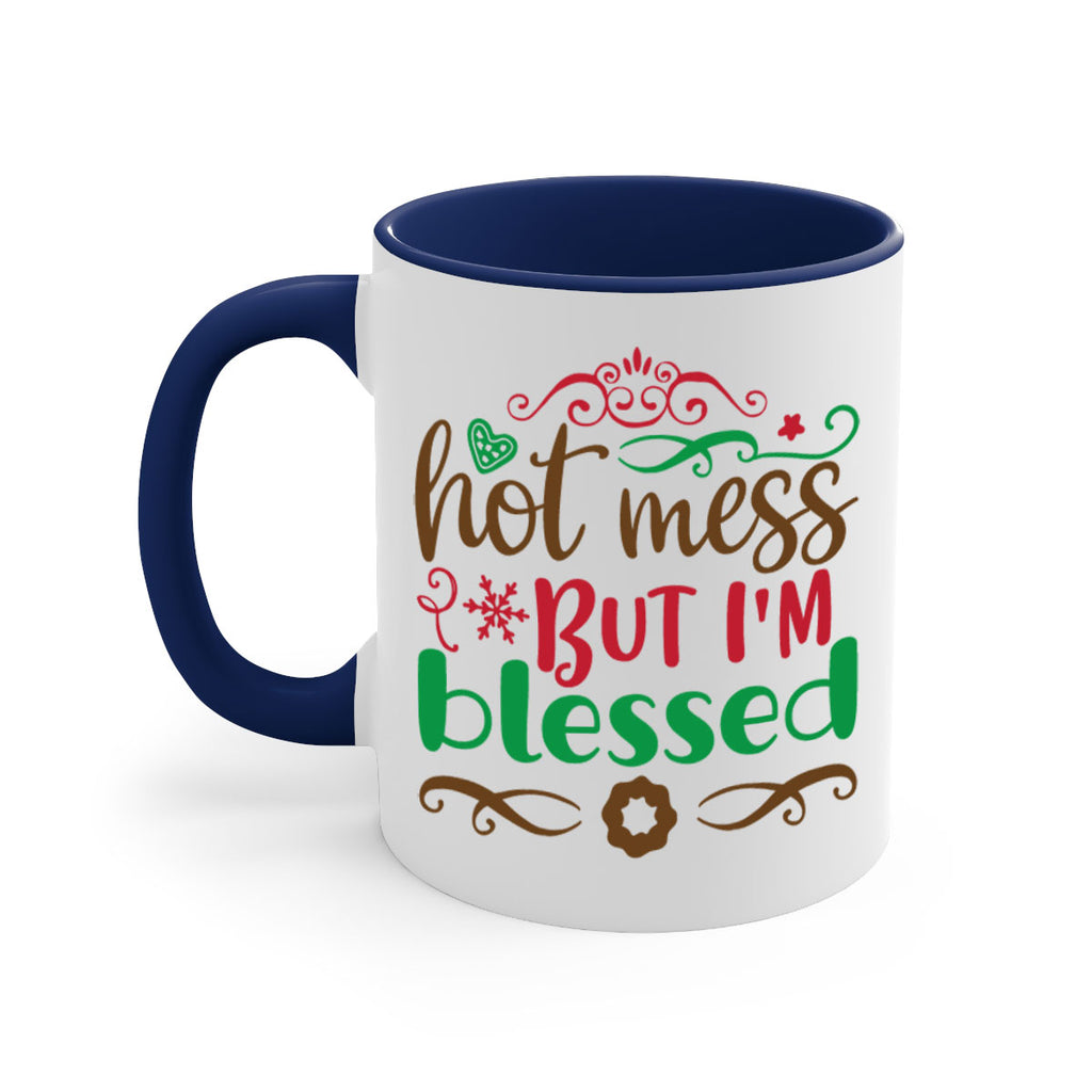 hot mess but im blessed 259#- christmas-Mug / Coffee Cup