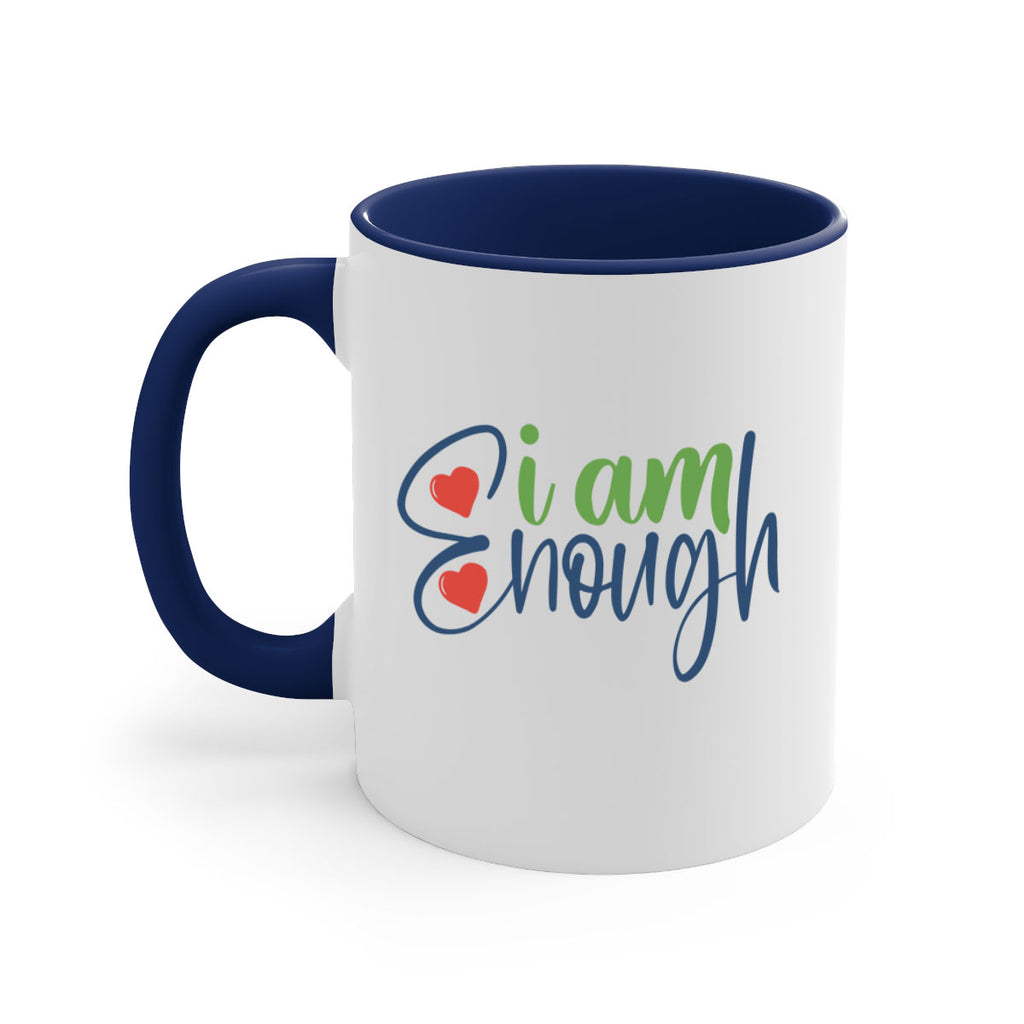 i am enough Style 104#- motivation-Mug / Coffee Cup