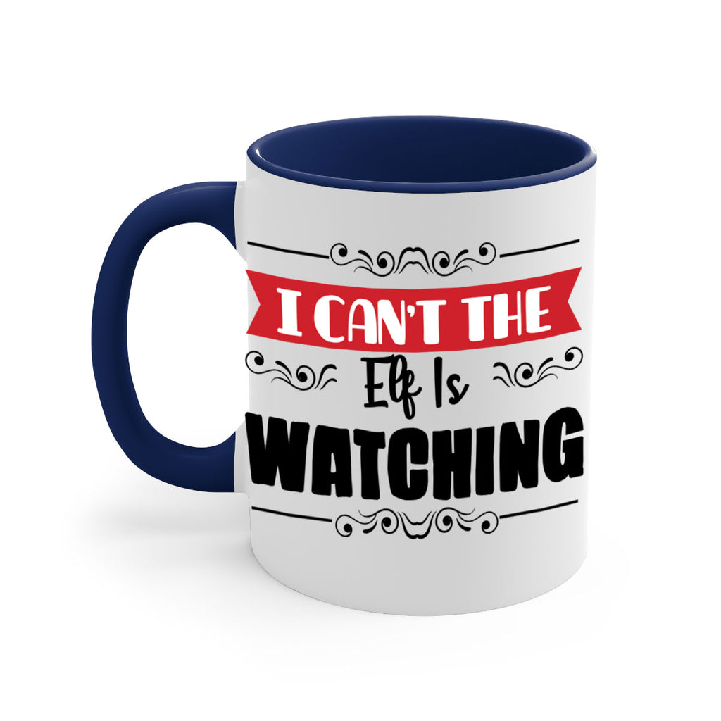 i can t the elf is watching style 320#- christmas-Mug / Coffee Cup