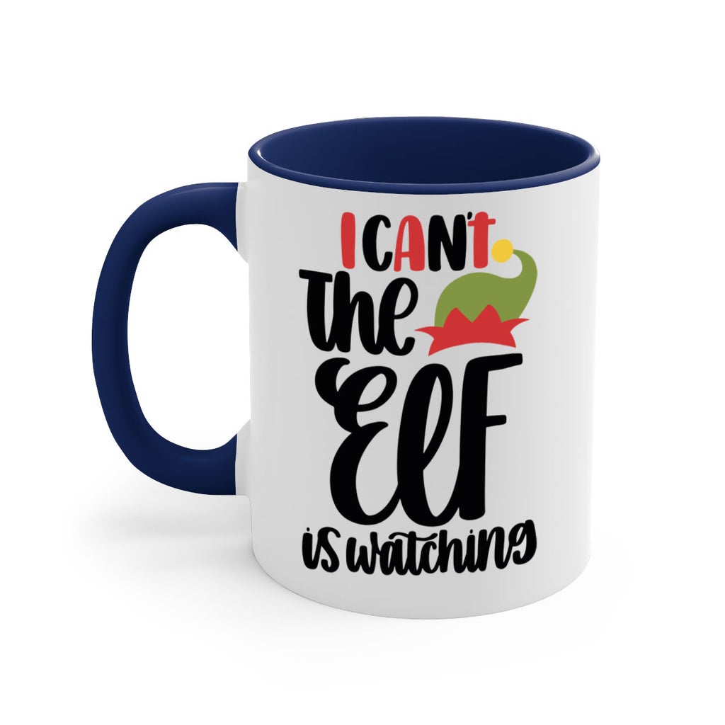 i cant the elf is watching 133#- christmas-Mug / Coffee Cup