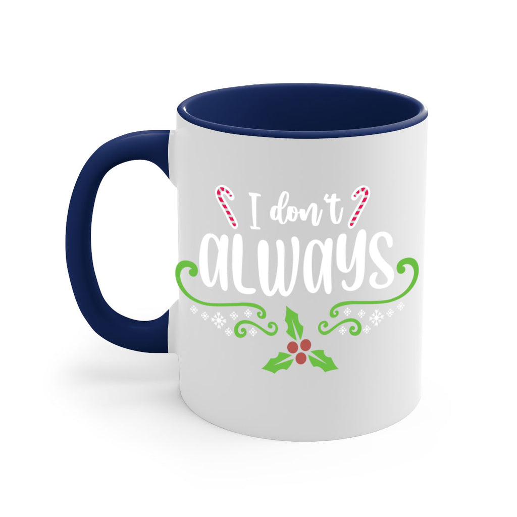 i dont always style 323#- christmas-Mug / Coffee Cup