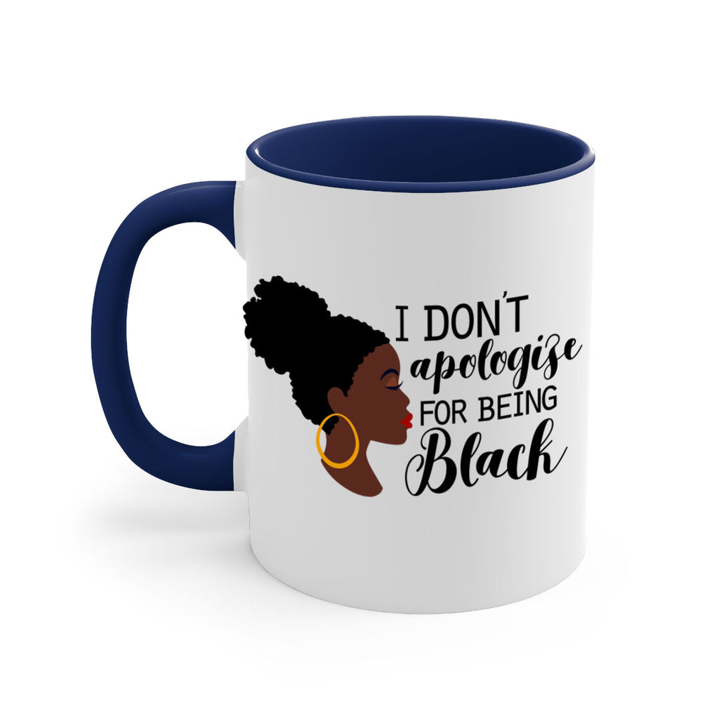 i dont apologize for being black Style 34#- Black women - Girls-Mug / Coffee Cup