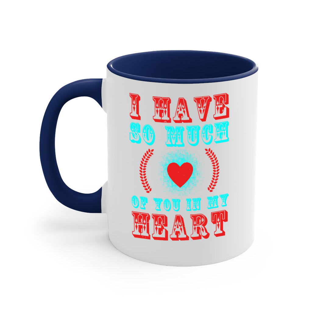 i have so much of you in my heart 66#- mothers day-Mug / Coffee Cup