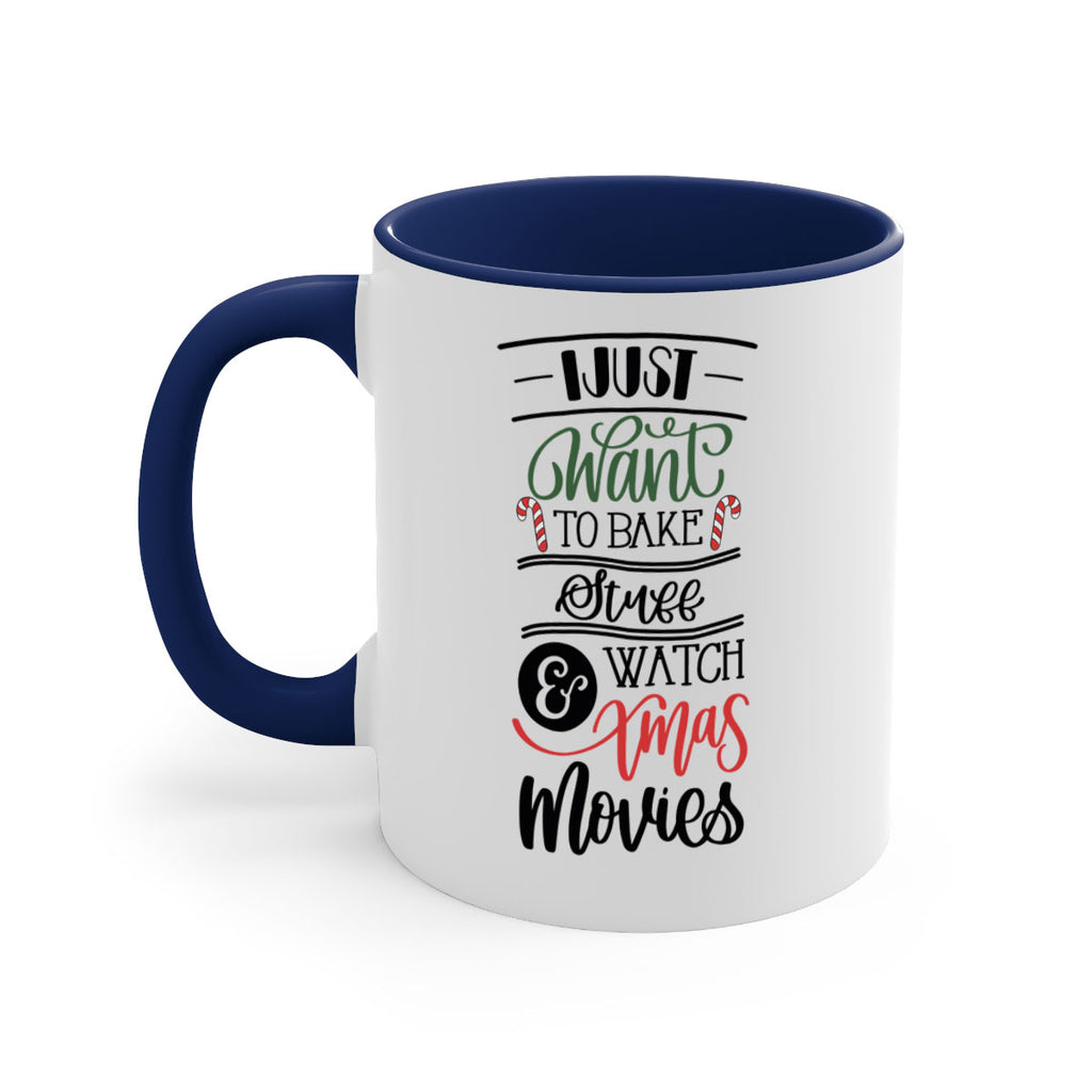 i just want to bake stuff and watch xmas movies 131#- christmas-Mug / Coffee Cup