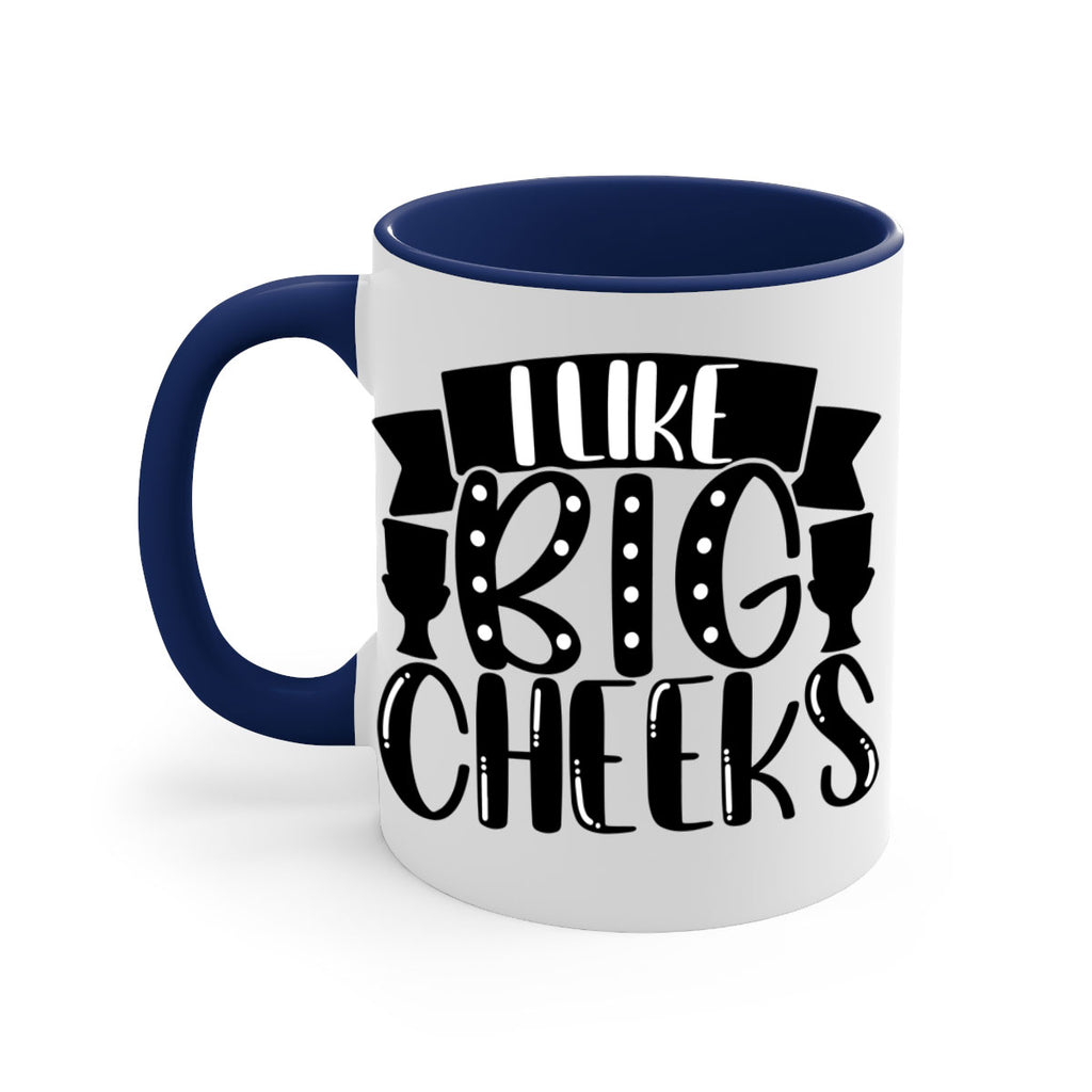 i like big cheeks 29#- bathroom-Mug / Coffee Cup