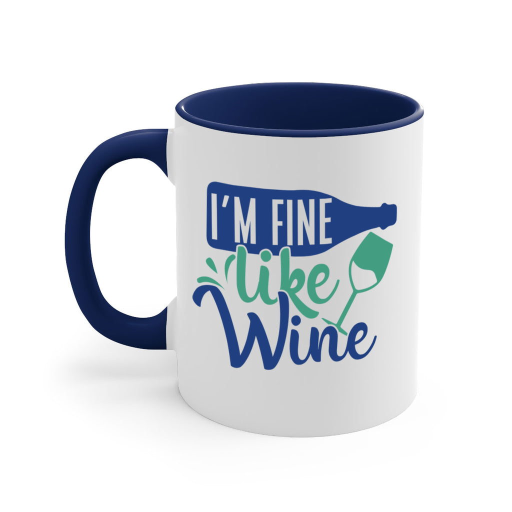 im fine like wine 192#- wine-Mug / Coffee Cup