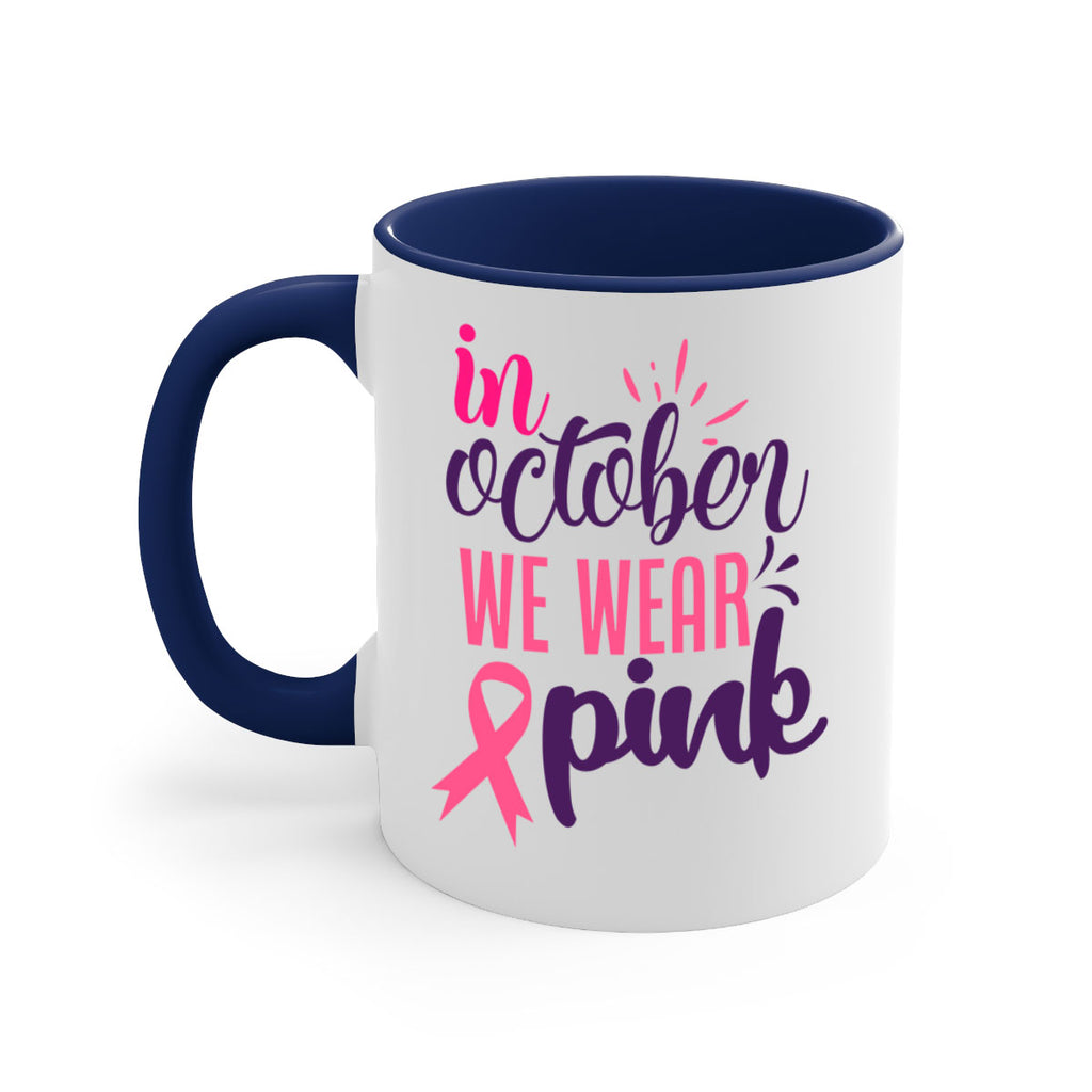 in october we wear pink Style 9#- breast cancer-Mug / Coffee Cup