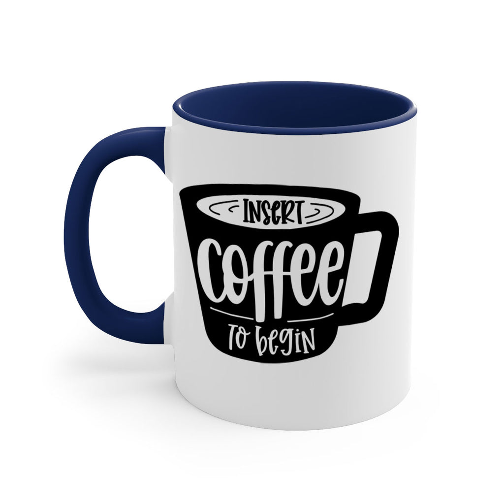 insert coffee to begin 93#- coffee-Mug / Coffee Cup