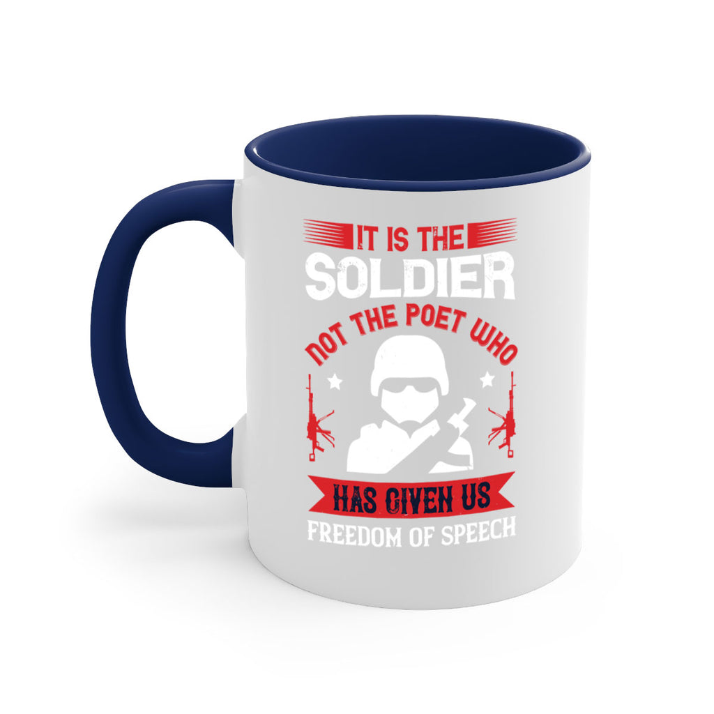 it is the soldier not the poet who has given us freedom of speech 52#- veterns day-Mug / Coffee Cup