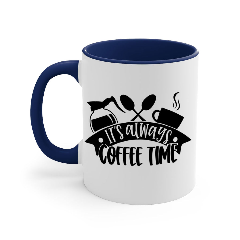 its always coffee time 89#- coffee-Mug / Coffee Cup