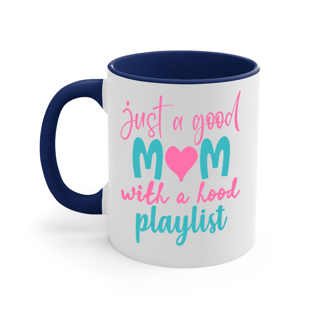 just a good mom with a hood playlist 336#- mom-Mug / Coffee Cup