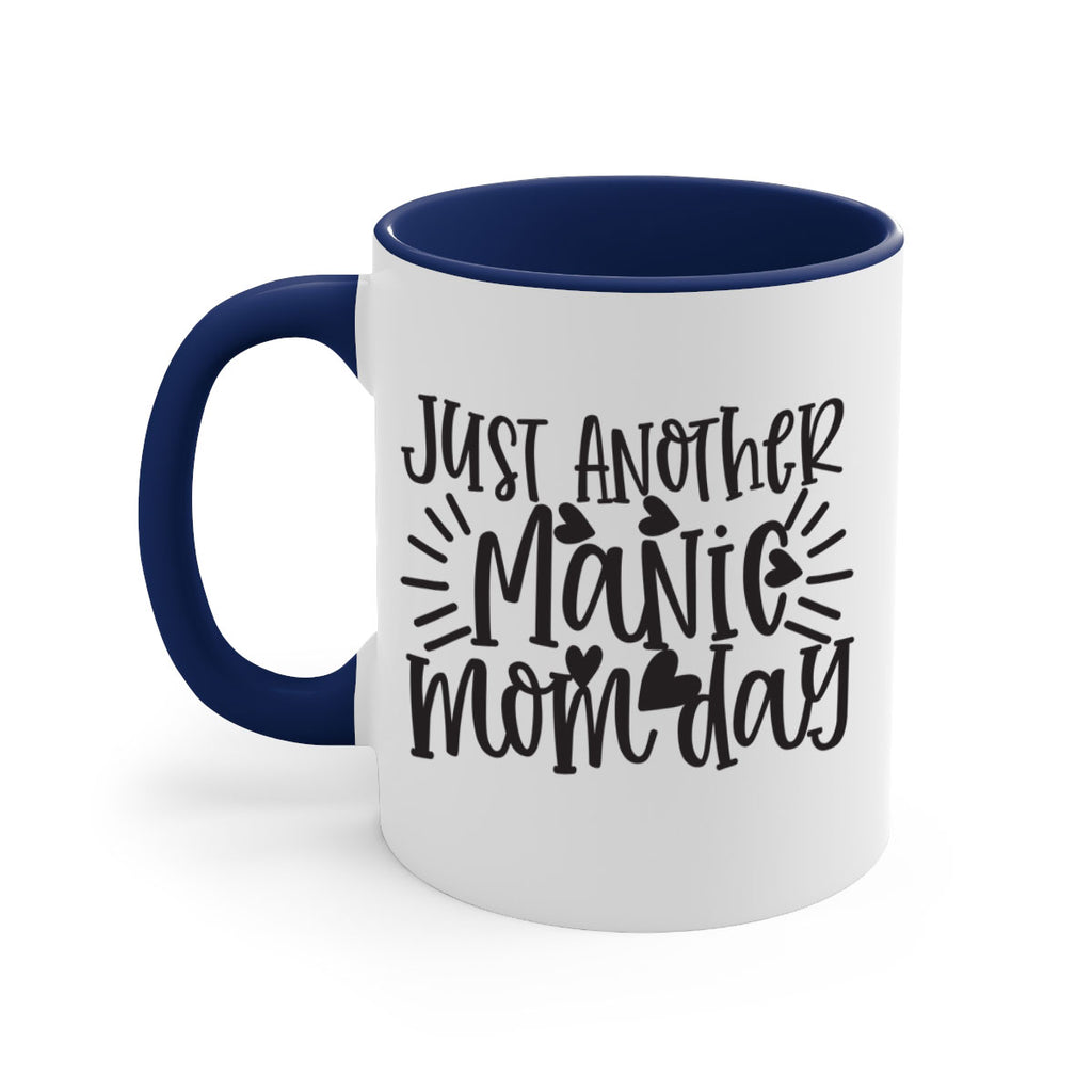 just another manic mom day 390#- mom-Mug / Coffee Cup