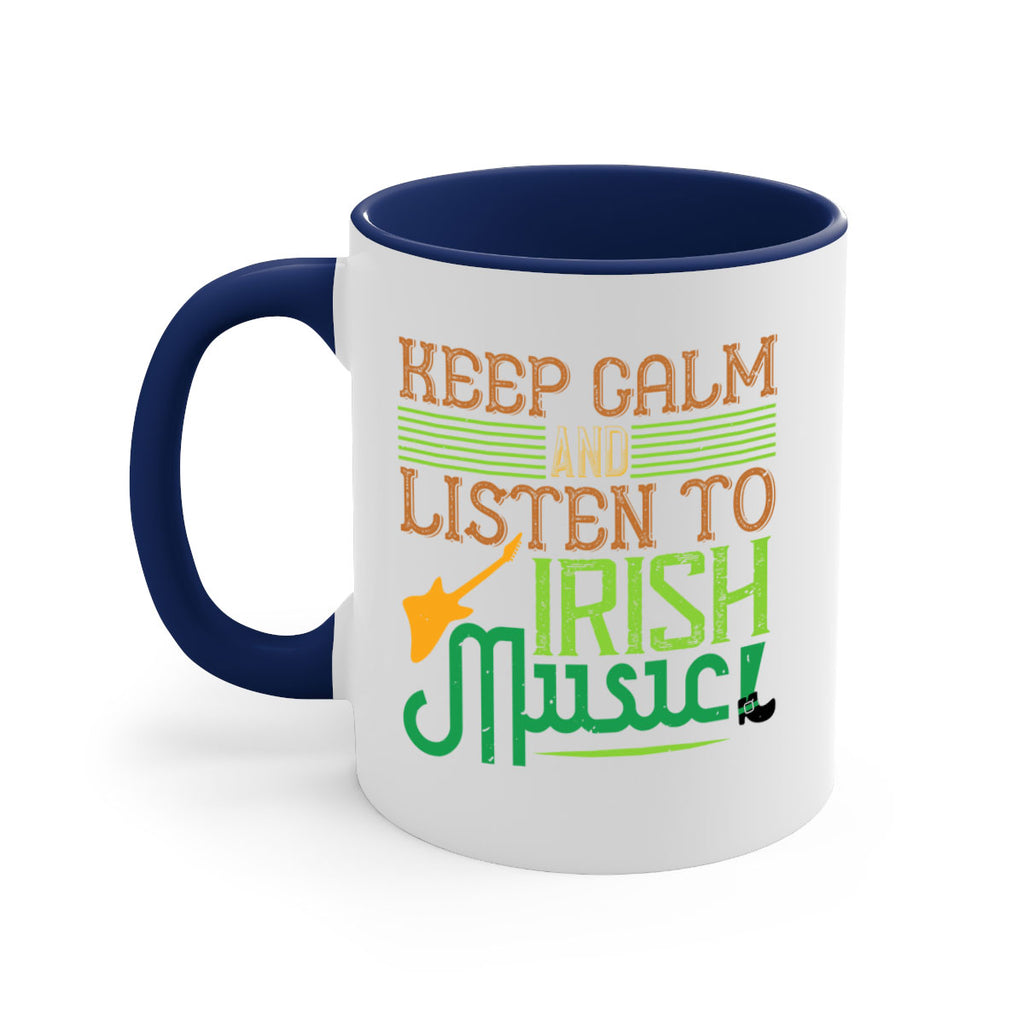 keep calm and listen to irish music Style 125#- St Patricks Day-Mug / Coffee Cup
