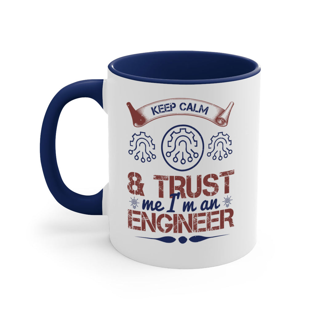 keep calm and trust me im an engineer Style 47#- engineer-Mug / Coffee Cup