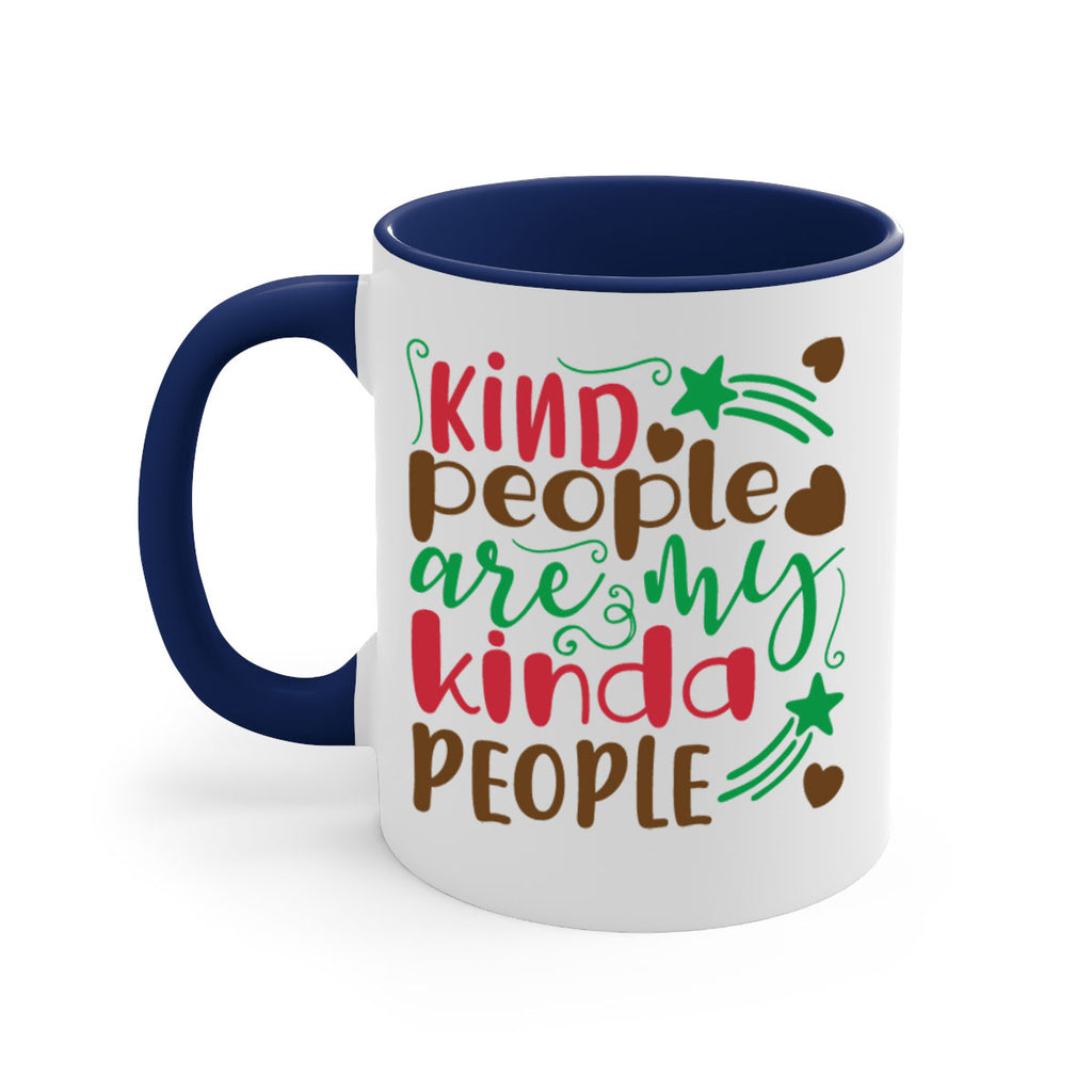 kind people is my kinda people 237#- christmas-Mug / Coffee Cup