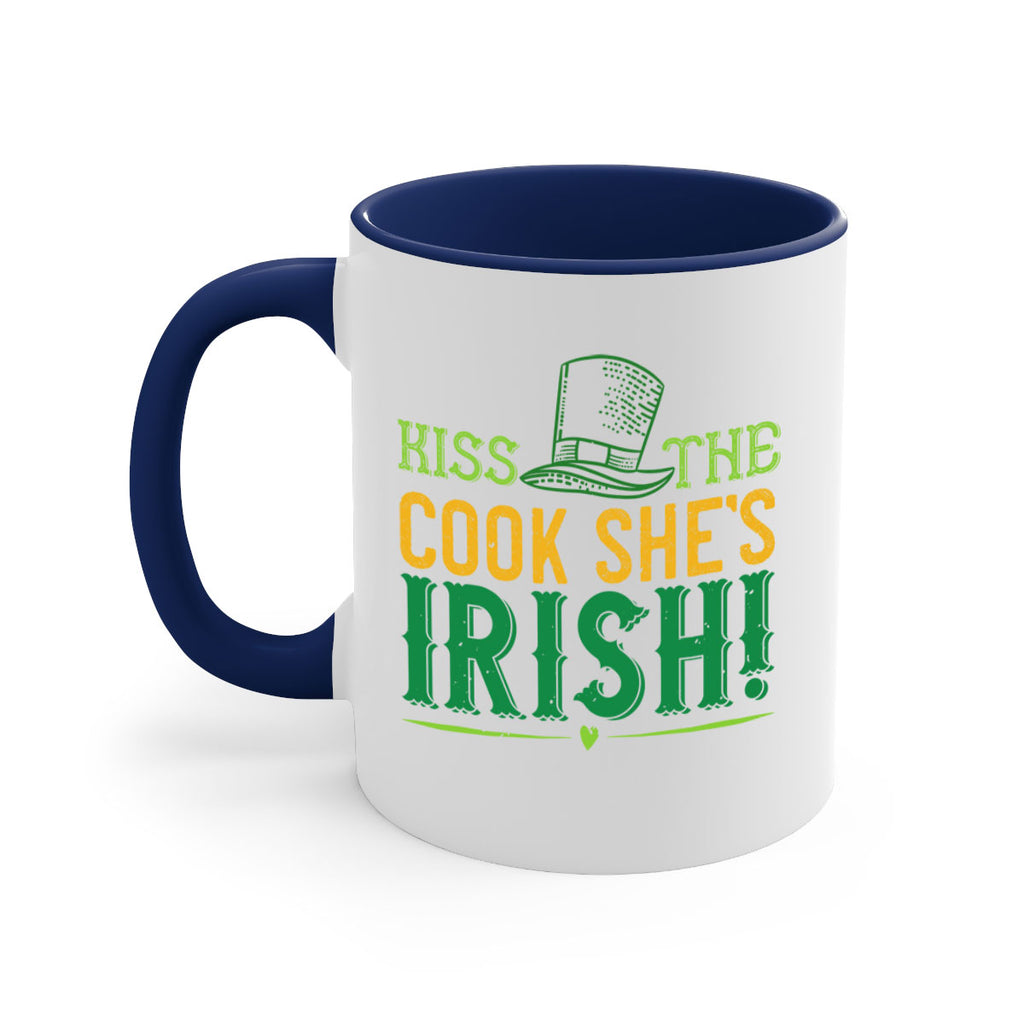 kiss the cook she’s irish Style 122#- St Patricks Day-Mug / Coffee Cup