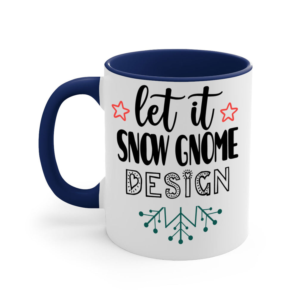 let it snow gnome design style 432#- christmas-Mug / Coffee Cup