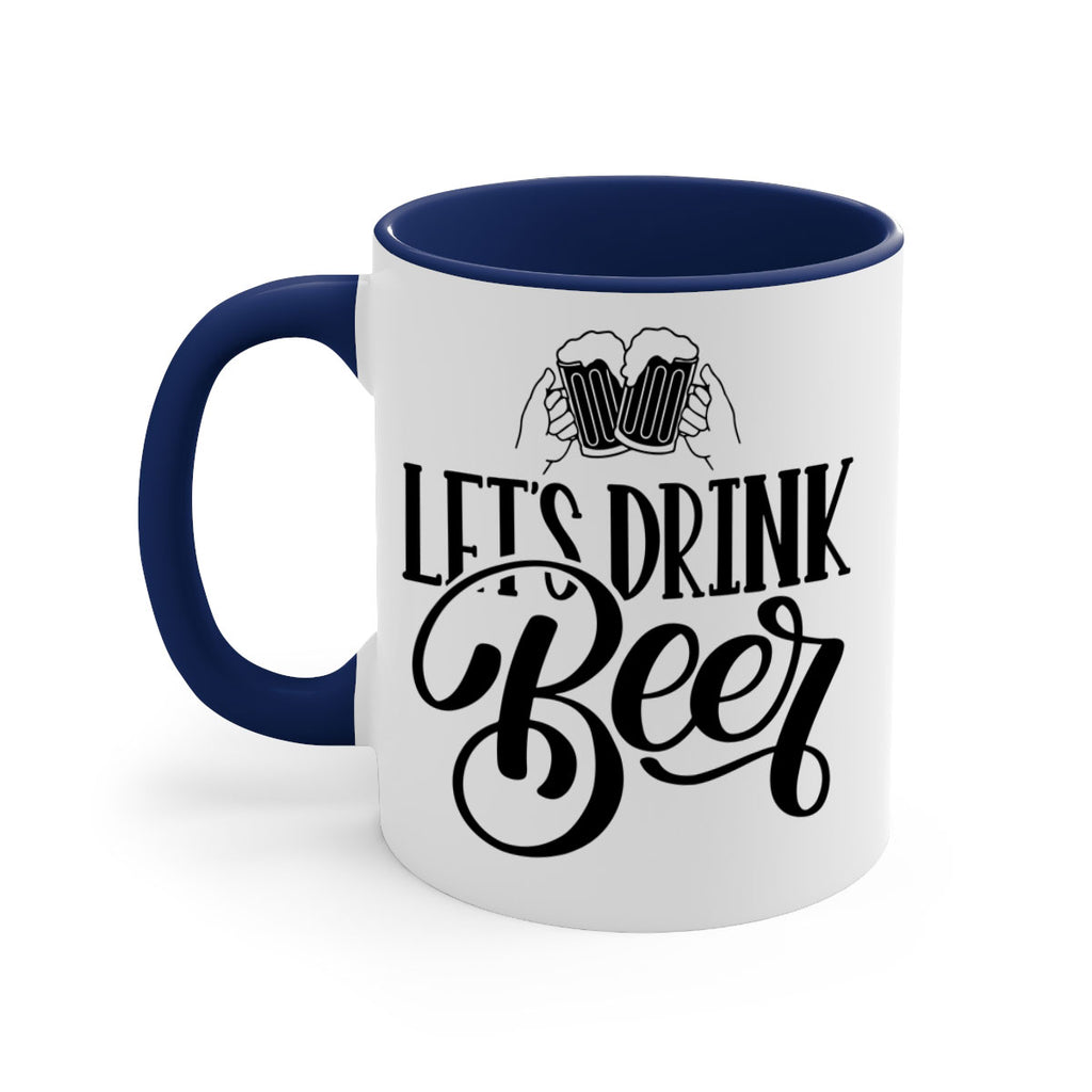 lets drink beer 29#- beer-Mug / Coffee Cup