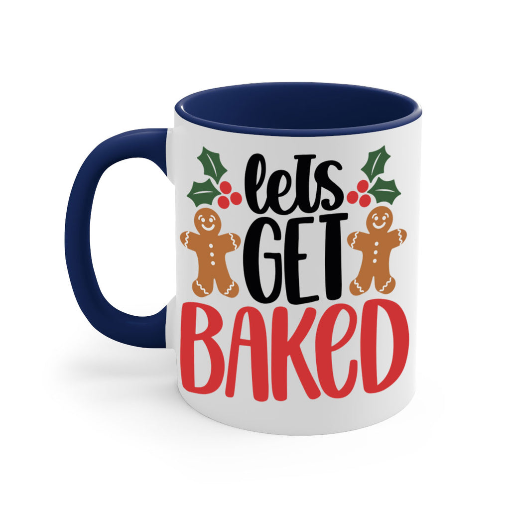 lets get baked 105#- christmas-Mug / Coffee Cup