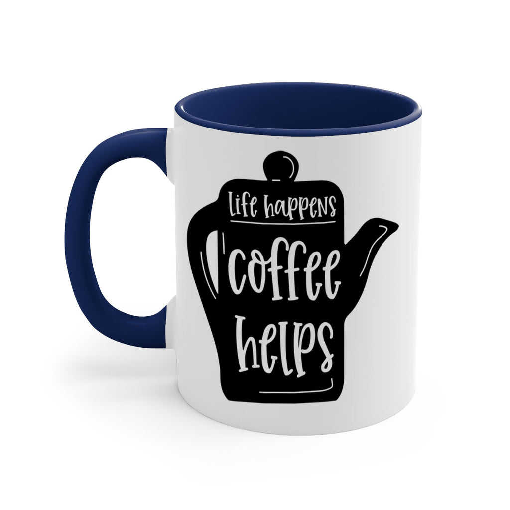 life happens coffee helps 74#- coffee-Mug / Coffee Cup