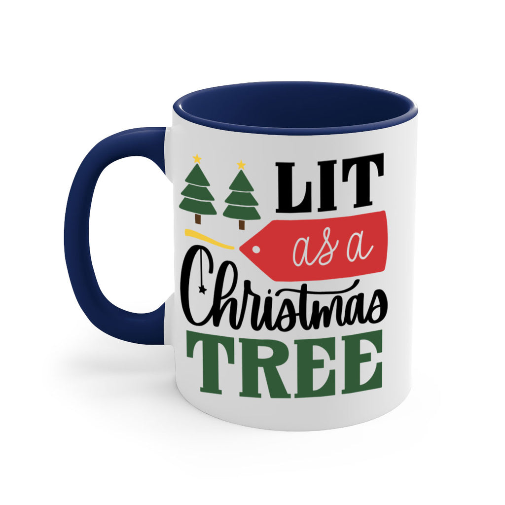 lit as a christmas tree 103#- christmas-Mug / Coffee Cup