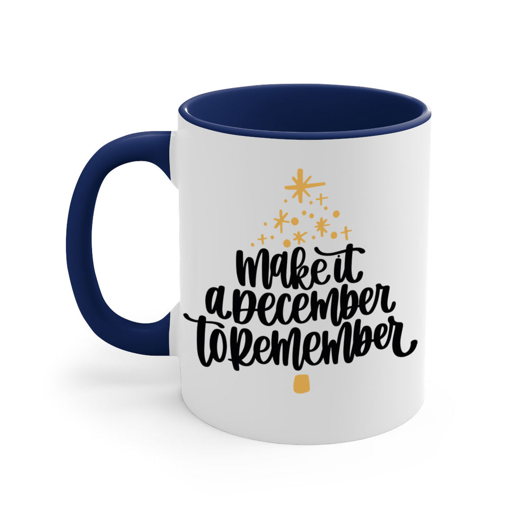 make it a december to remember gold 101#- christmas-Mug / Coffee Cup