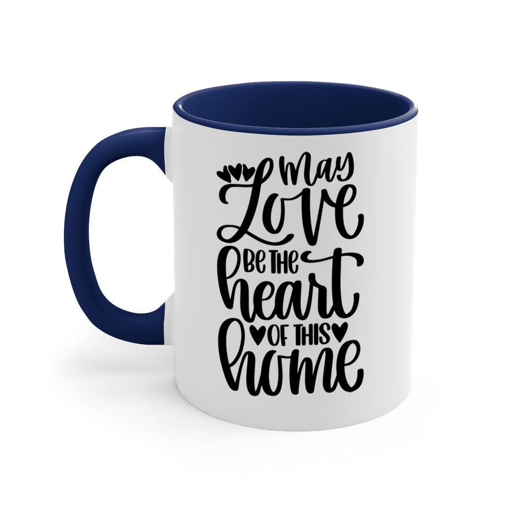 may love be the heart of this home 6#- home-Mug / Coffee Cup