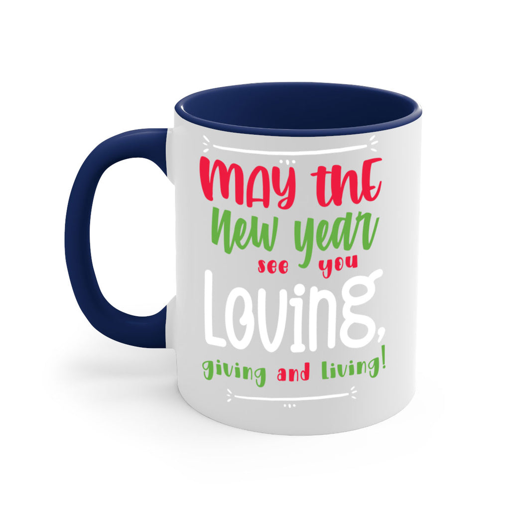 may the new year see you loving, giving and living! style 453#- christmas-Mug / Coffee Cup