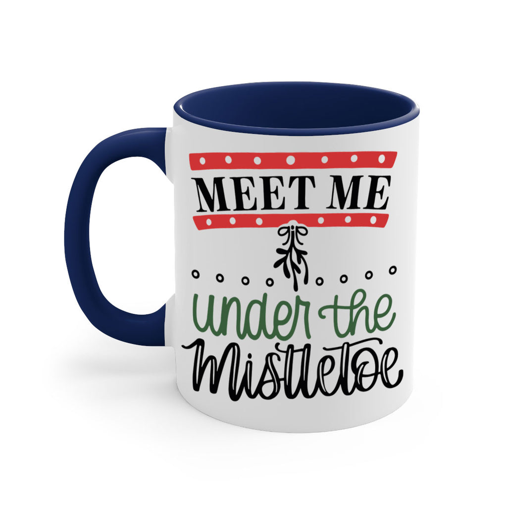 meet me under the mistletoe 98#- christmas-Mug / Coffee Cup