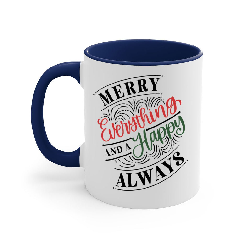merry everything and a happy always 81#- christmas-Mug / Coffee Cup