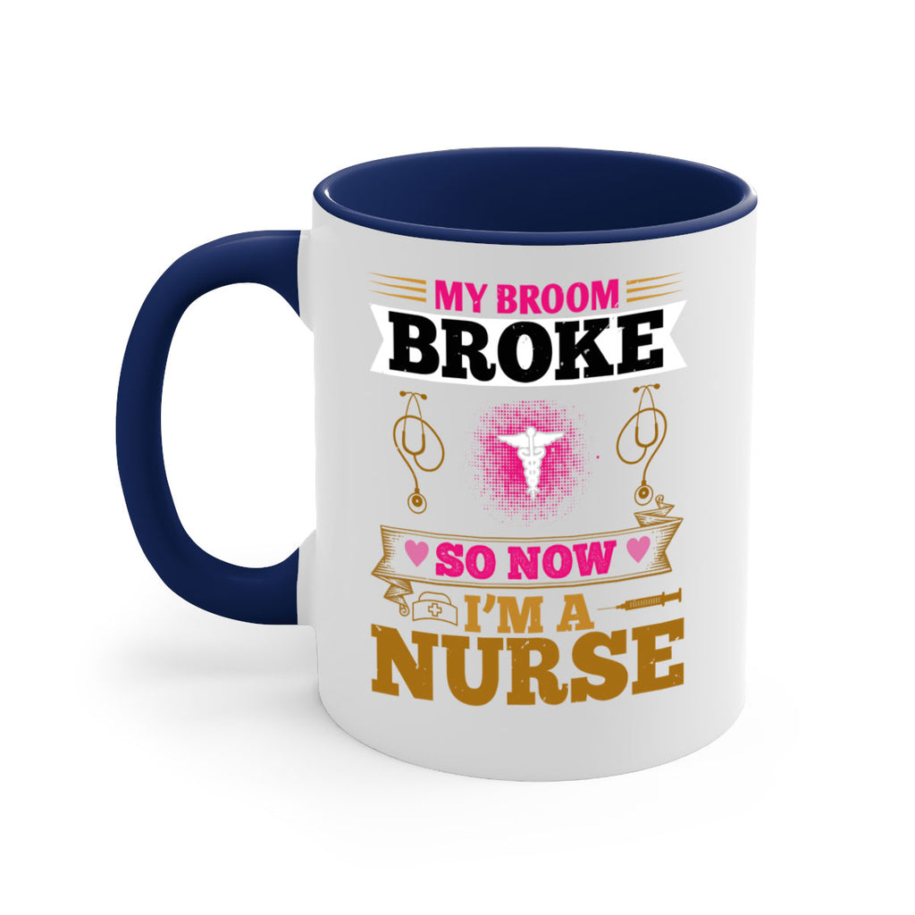 my broombroke so now Style 292#- nurse-Mug / Coffee Cup