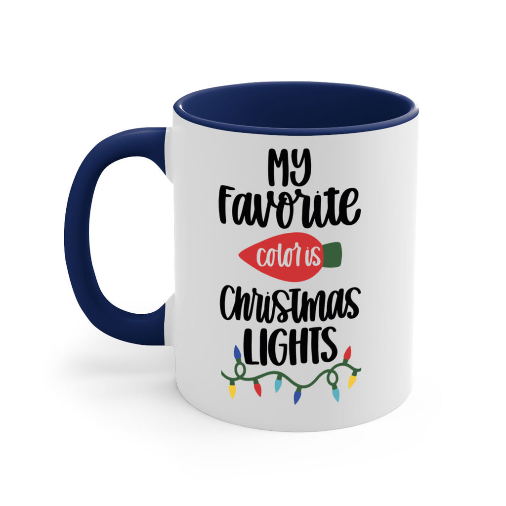 my favorite color is christmas lights 79#- christmas-Mug / Coffee Cup