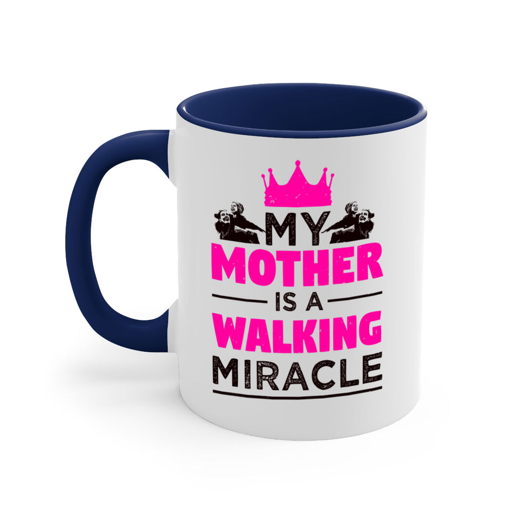 my mother is a walking miracle 38#- mothers day-Mug / Coffee Cup