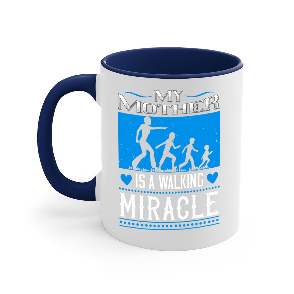 my mother is a walking miracle 45#- mothers day-Mug / Coffee Cup