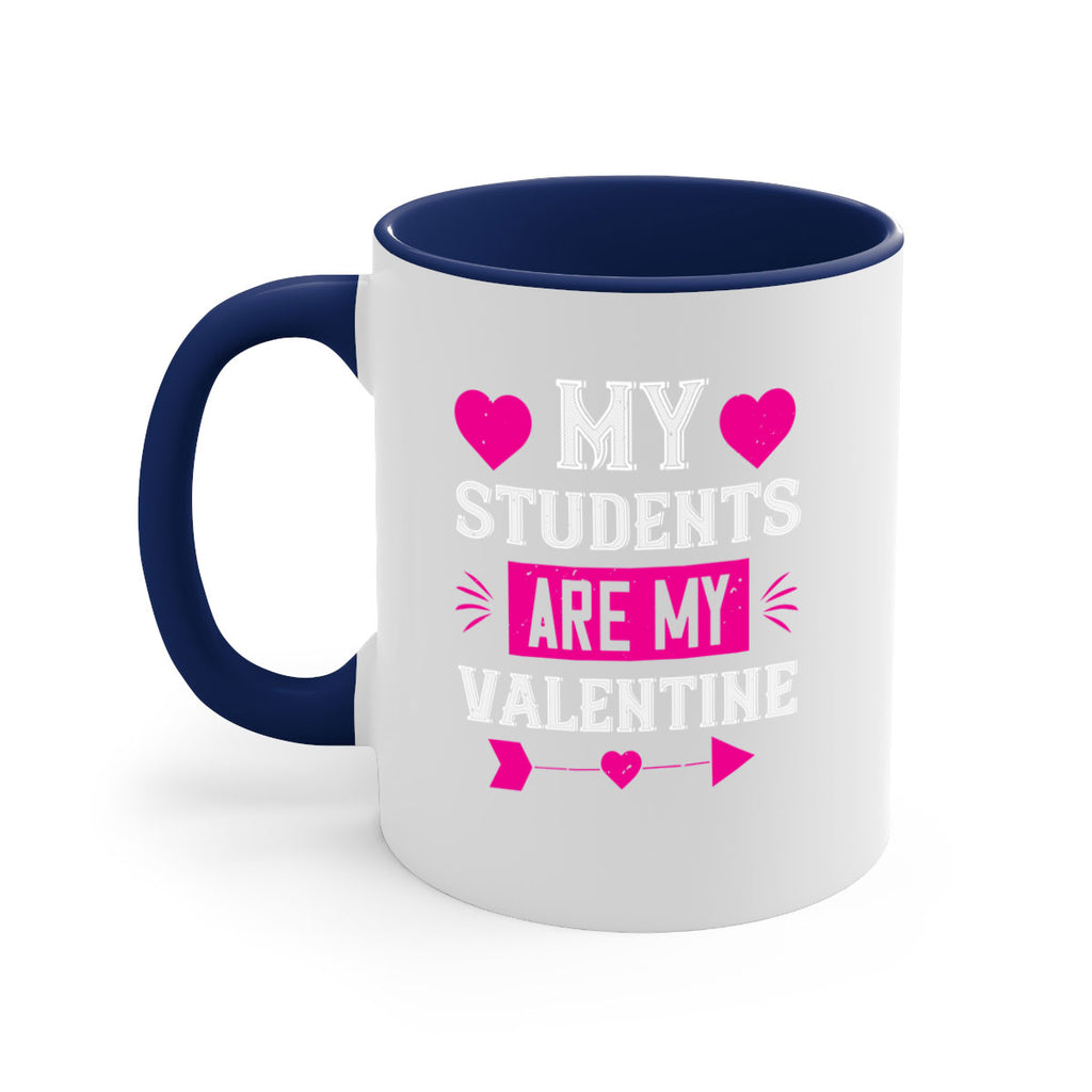 my student are my valentine 34#- valentines day-Mug / Coffee Cup