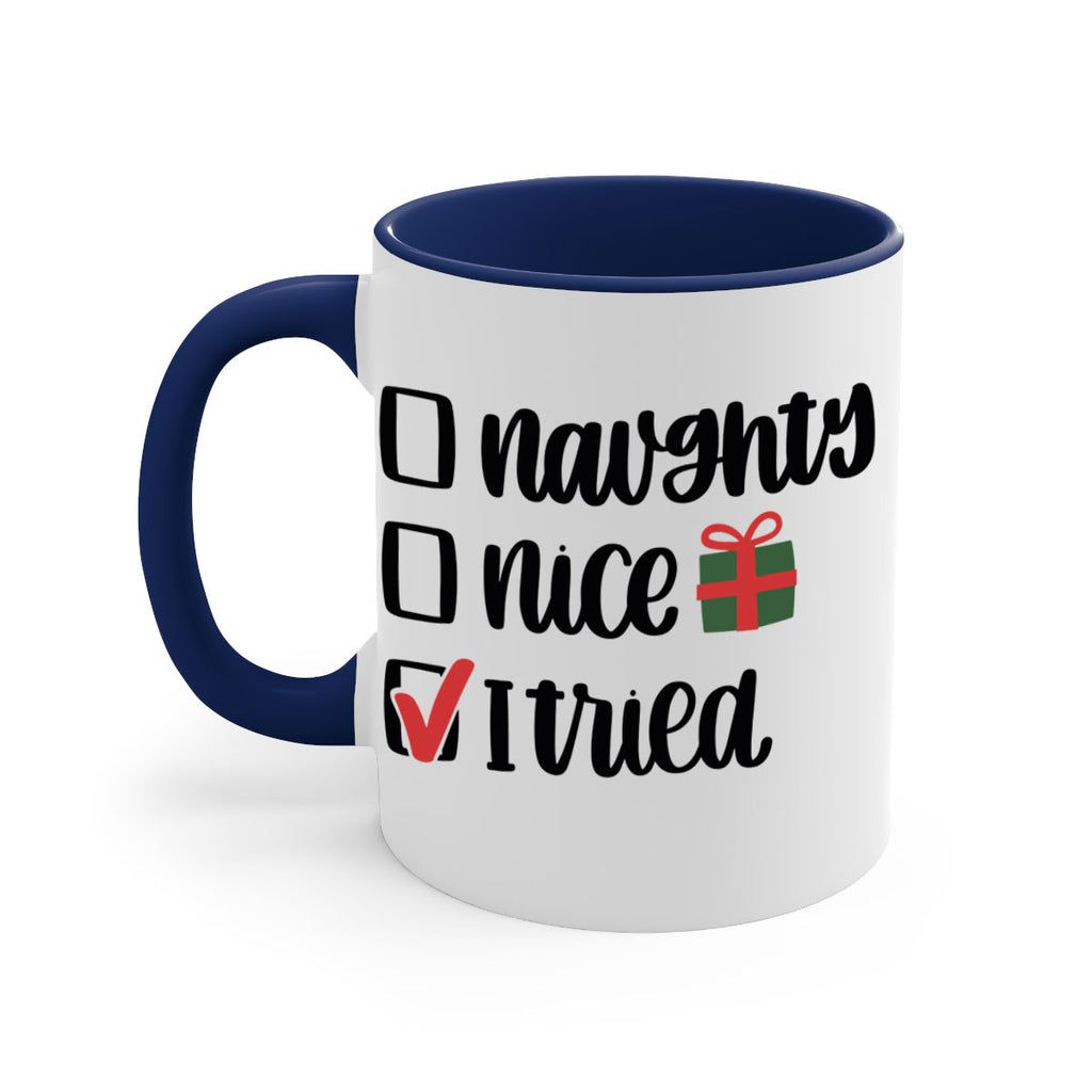 naughty nice i tried 78#- christmas-Mug / Coffee Cup