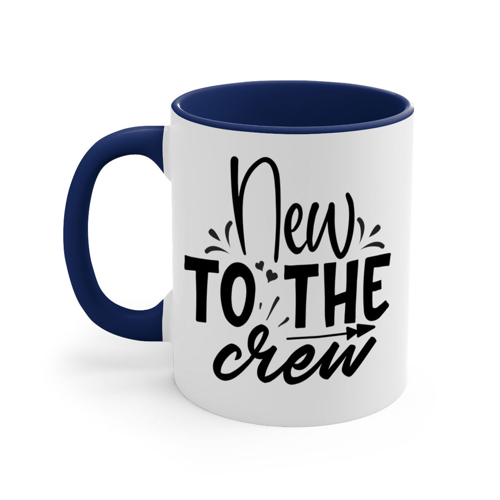 new to the crew Style 215#- baby2-Mug / Coffee Cup