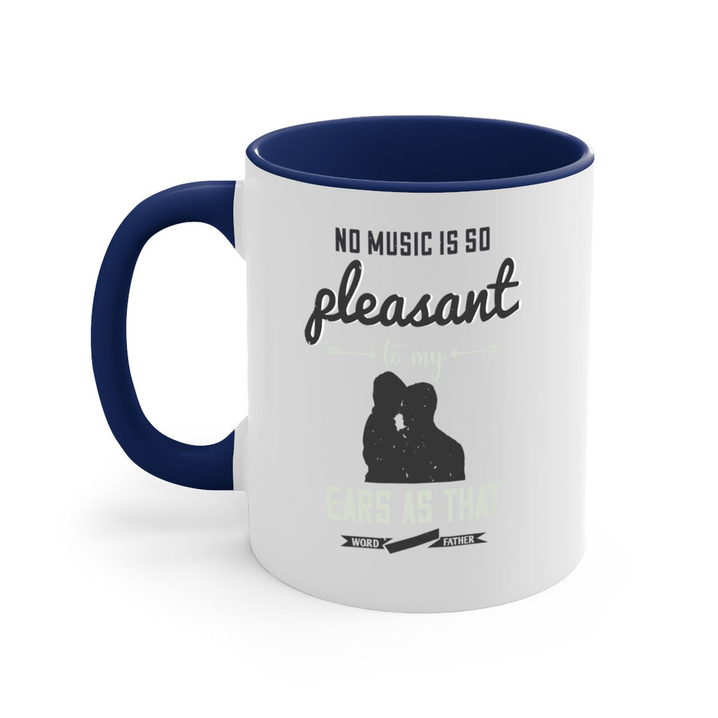 no music is so pleasant 179#- fathers day-Mug / Coffee Cup