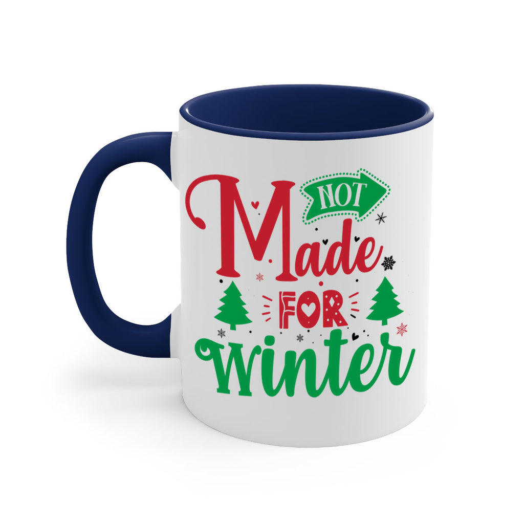 not made for winter style 547#- christmas-Mug / Coffee Cup