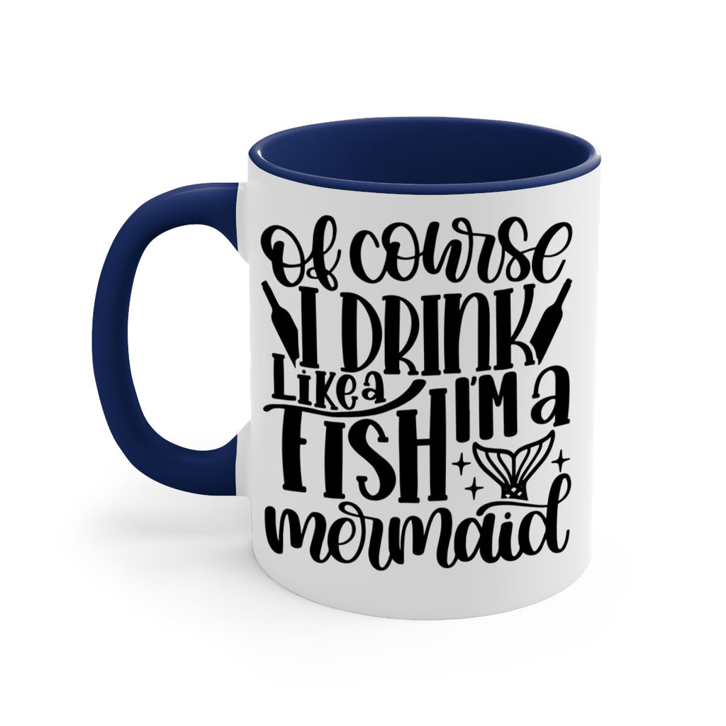 of course i drink like a fish 34#- wine-Mug / Coffee Cup